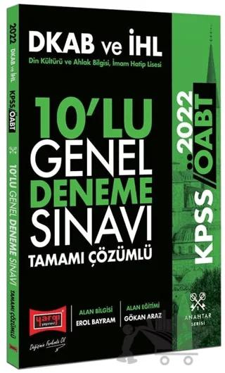 2022 ÖABT Din Kültürü ve Ahlak Bilgisi İmam Hatip Lisesi Tamamı Çözümlü 10'lu Genel Deneme Sınavı
