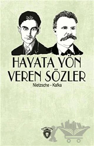 Hayata Yön Veren Sözler