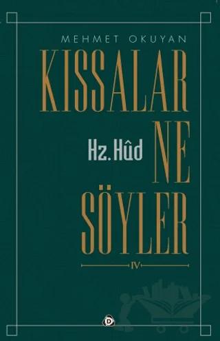 Kıssalar Ne Söyler IV - Hz. Hud