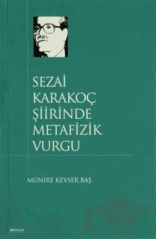 Sezai Karakoç Şiirinde Metafizik Vurgu