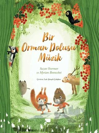 Bir Orman Dolusu Müzik