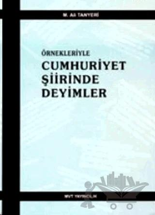 Örnekleriyle Cumhuriyet Şiirinde Deyimler