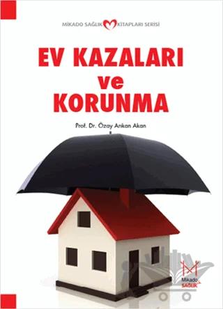 Ev Kazaları ve Korunma