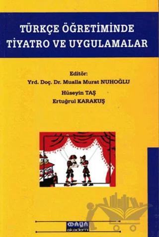 Türkçe Öğretiminde Tiyatro ve Uygulamalar
