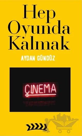 Hep Oyunda Kalmak
