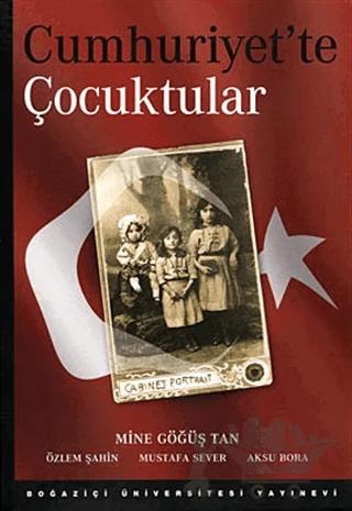 Cumhuriyet’te Çocuktular