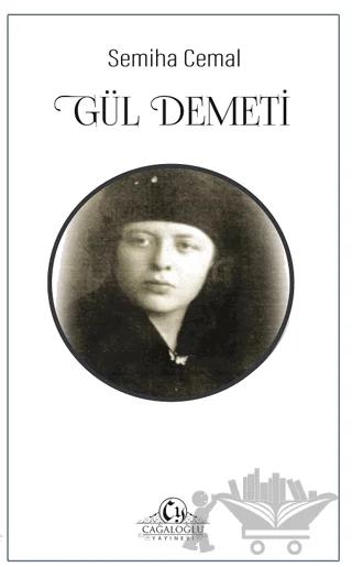 Gül Demeti – Semiha Cemal – Cağaloğlu Yayınevi kitap kapağı