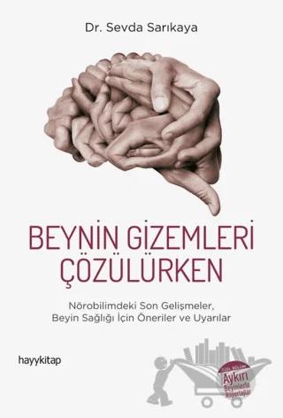 Beynin Gizemleri Çözülürken