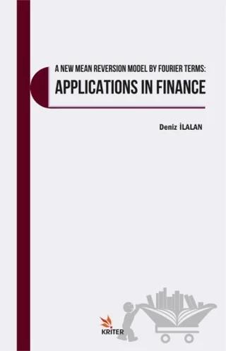 A New Mean Reversion Model By Fourier Terms: Applications In Finance