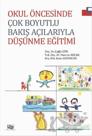 Okul Öncesinde Çok Boyutlu Bakış Açılarıyla Düşünme Eğitimi