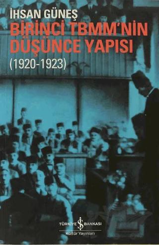 Birinci TBMM’nin Düşünce Yapısı