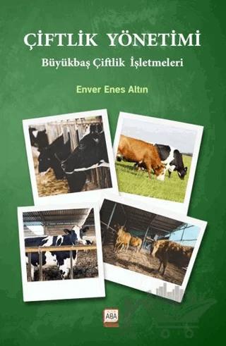 Çiftlik Yönetimi / Büyükbaş Çiftlik İşletmeleri