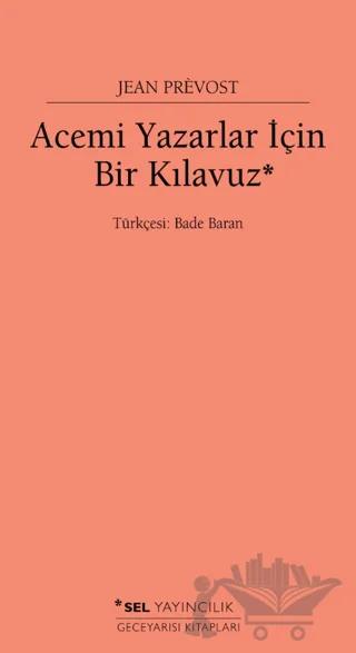 Acemi Yazarlar İçin Bir Kılavuz