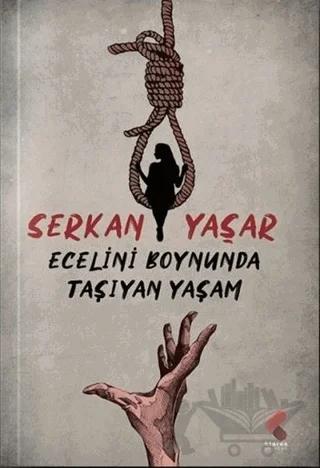 Ecelini Boynunda Taşıyan Yaşam