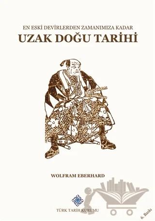 En Eski Devirlerden Zamanımıza Kadar Uzak Doğu Tarihi