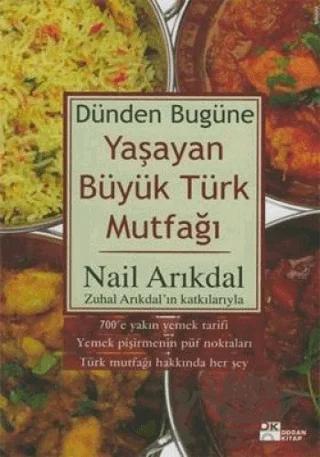 Dünden Bugüne Yaşayan Büyük Türk Mutfağı