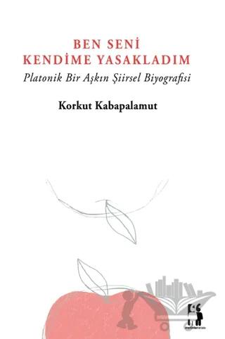 Ben Seni Kendime Yasakladım