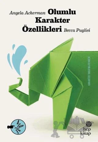Olumlu Karakter Özellikleri – Angela Ackerman, Becca Puglisi – Hep Kitap kitap kapağı