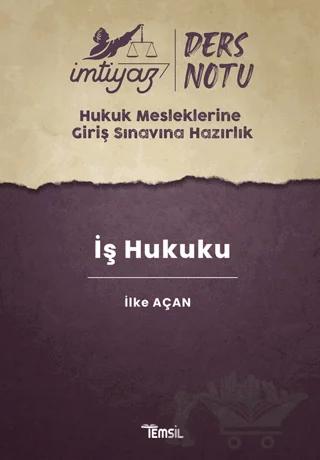 İmtiyaz HMGS Ders Notları İş Hukuku