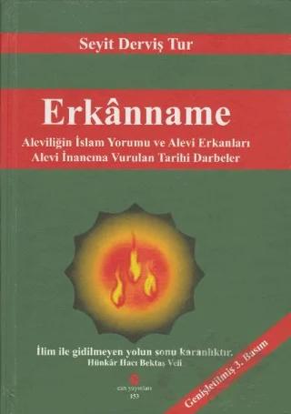 Erkanname : Aleviliğin İslam Yorumu ve Alevi Erkanları - Alevi İnancına Vurulan Tarihi Darbeler