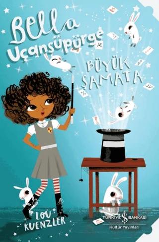 Bella Uçansüpürge - Büyük Şamata
