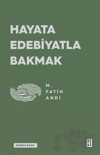 Hayata Edebiyatla Bakmak