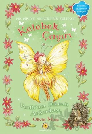 Kelebek Çayırı 5 - Pırıltının Dikenli Arkadaşı