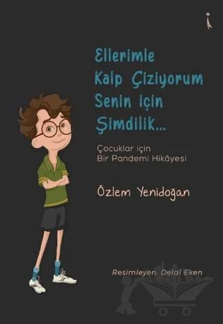 Ellerimle Kalp Çiziyorum Senin İçin Şimdilik...
