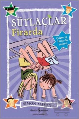 Sütlaçlar Firarda