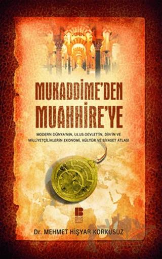 Mukaddime’den Muahhire’ye