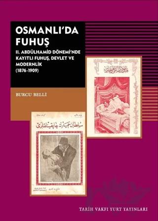 Osmanlı’da Fuhuş – Burcu Belli – Tarih Vakfı Yurt Yayınları kitap kapağı