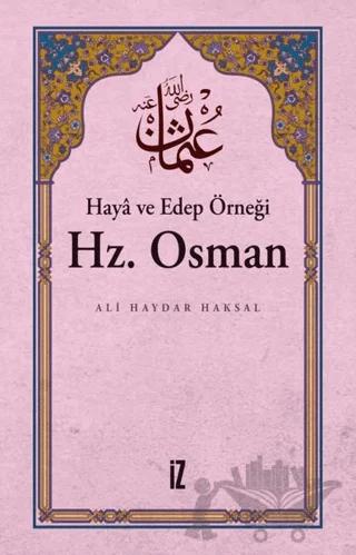 Haya ve Edep Örneği Hz.Osman