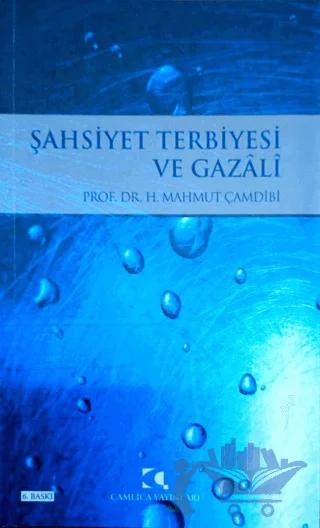 Şahsiyet Terbiyesi ve Gazali