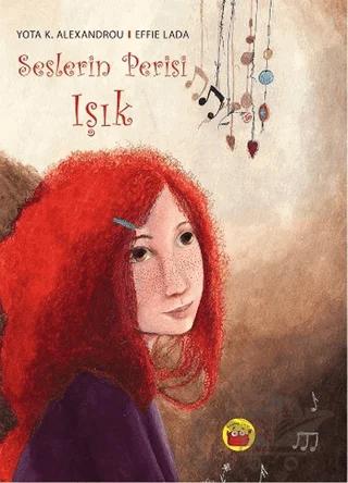 Seslerin Perisi Işık – Effie Lada, Yota K. Alexandrou – Kuraldışı Yayınevi kitap kapağı