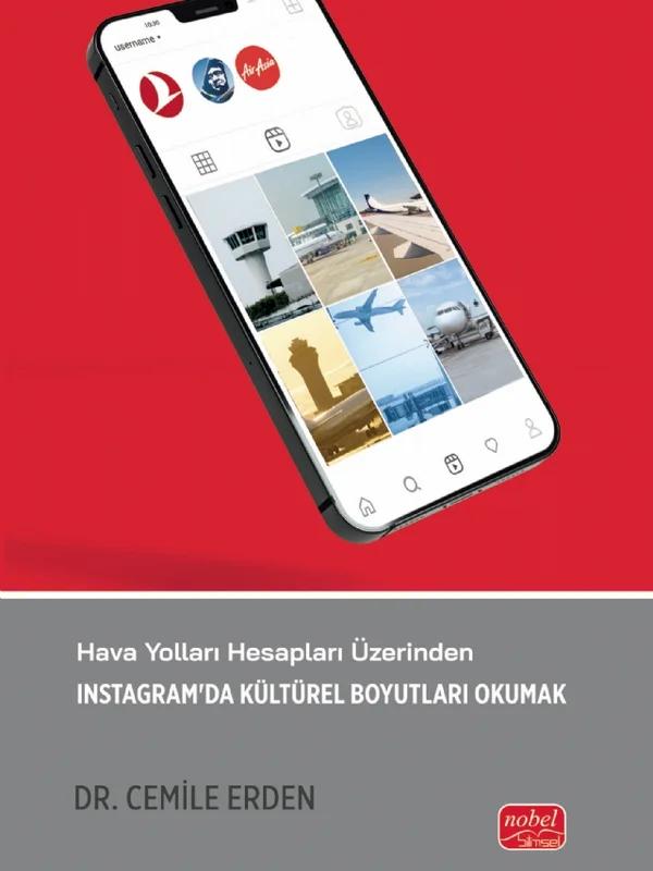Hava Yolları Hesapları Üzerinden İNSTAGRAM’DA KÜLTÜREL BOYUTLARI OKUMAK