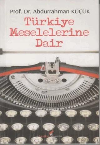 Türkiye Meselelerine Dair