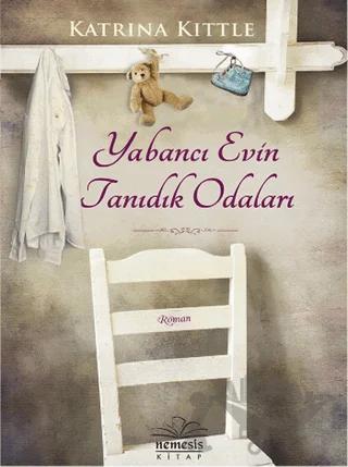 Yabancı Evin Tanıdık Odaları