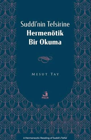 Suddî’nin Tefsirine Hermenötik Bir Okuma