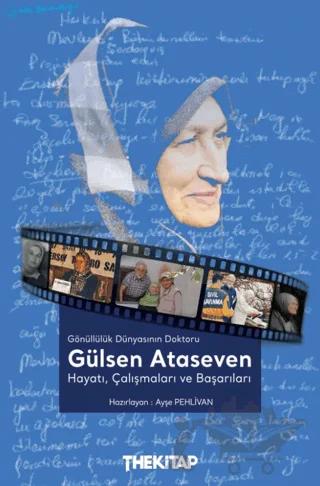Gönüllülük Dünyasının Doktoru Gülsen Ataseven