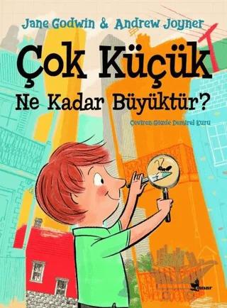 Çok Küçük Ne Kadar Büyüktür?