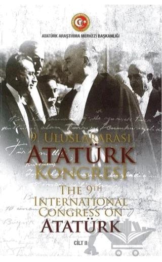 9. Uluslararası Atatürk Kongresi Cilt 2