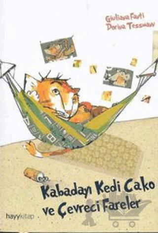 Kabadayı Kedi Cako ve Çevreci Fareler