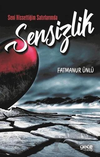 Seni Hissettiğim Satırlarımda Sensizlik