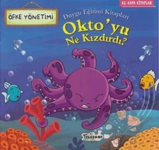 Okto'yu Ne Kızdırdı?