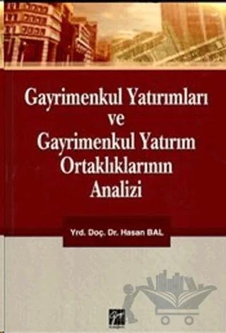 Gayrimenkul Yatırımları ve Gayrimenkul Yatırım Ortaklıklarının Analizi