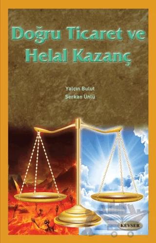 Doğru Ticaret ve Helal Kazanç