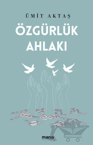 Özgürlük Ahlakı
