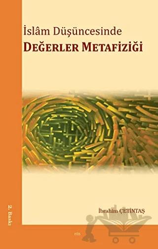 İslam Düşüncesinde Değerler Metafiziği