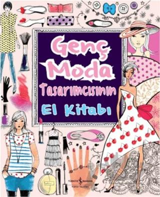 Genç Moda Tasarımcısının El Kitabı