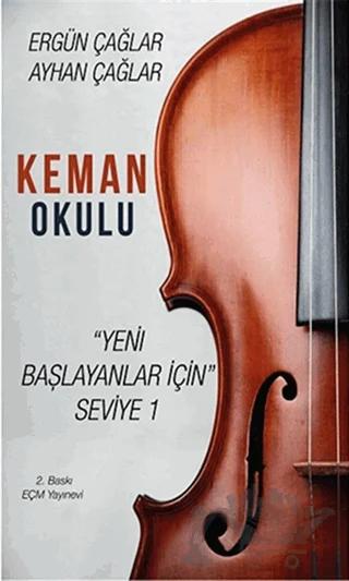 Keman Okulu: Yeni Başlayanlar İçin Seviye 1